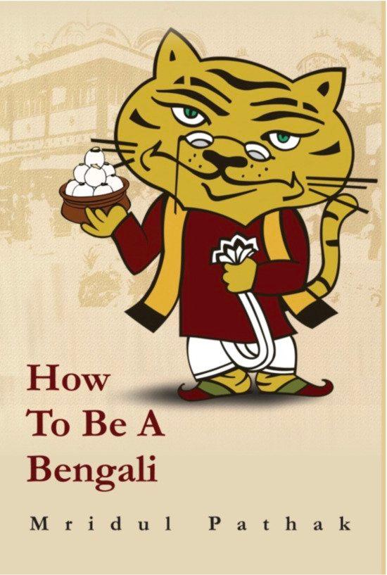 How to be a Bengali