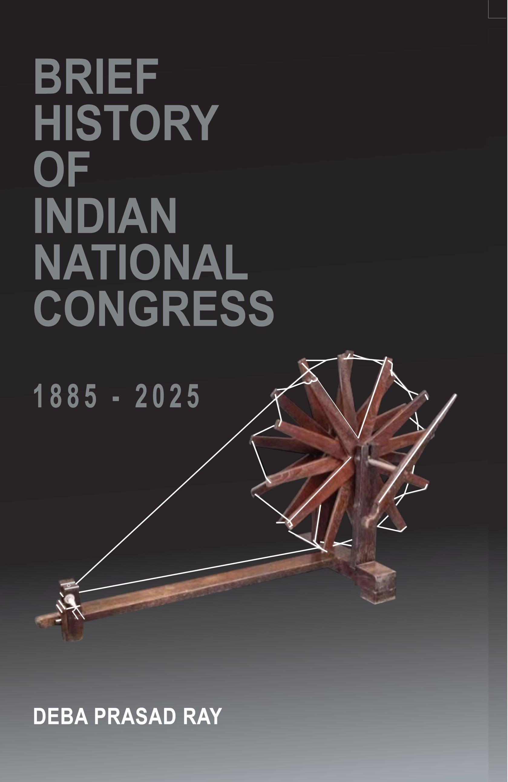 A Brief History of Indian National Congress
